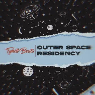 Outer Space Residency by Tyhill Beats