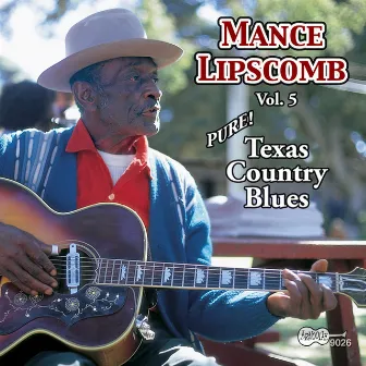 Pure! Texas Country Blues by Mance Lipscomb