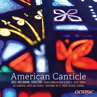 American Canticle by Cathedral Schola