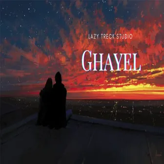 Ghayel by Ankit Shekhawat