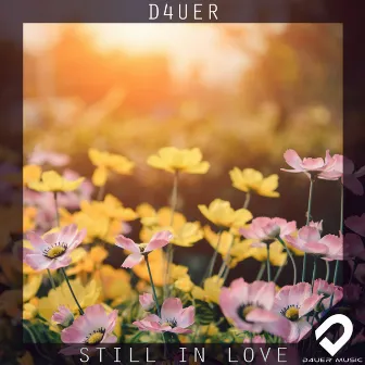 STILL IN LOVE by D4UER