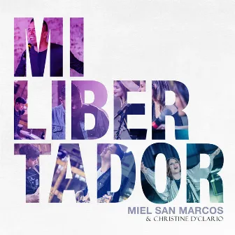 Mi Libertador by Christine D'Clario