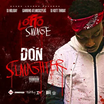 Don Slaughter by Lotto Savage