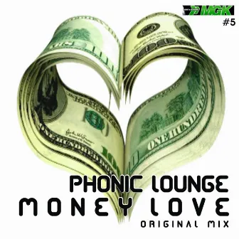 Money Love by Phonic Lounge