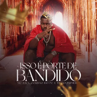 Isso É Porte de Bandido by DJ TH DO PRIMEIRO