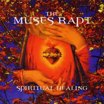 Spiritual Healing by The Muses Rapt