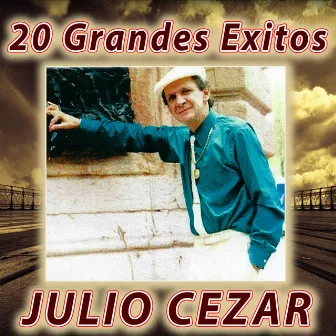 20 Grandes Exitos by Julio Cezar