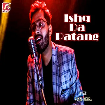 Ishq Da Patang by Kunal Mishra