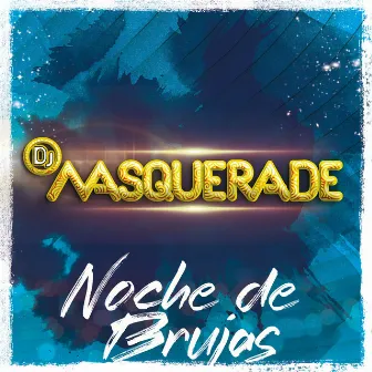 Noche de Brujas by DJ Masquerade