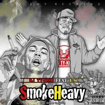 Smoke Heavy by DJ Ty-Koh