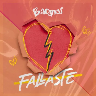 Fallaste by Bacanos