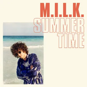 Summertime by M.I.L.K.