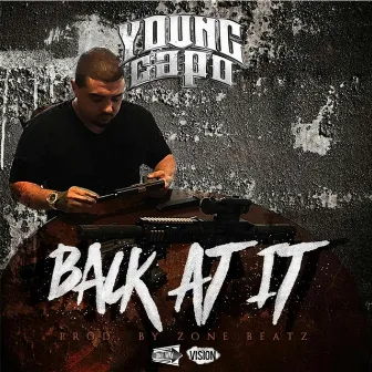 Back at It by YOUNG CAPO