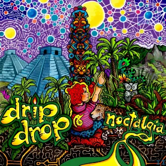 Noctalgia by Drip Drop