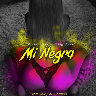 Mi Negra by Pillo la marca