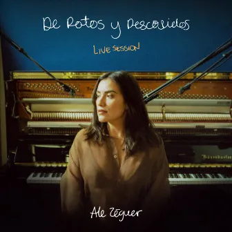 De Rotos y Descosidos (Live Session) by Ale Zéguer