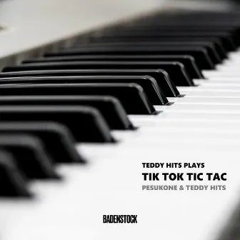 Teddy Hits Plays Tik Tok Tic Tac by Teddy Hits