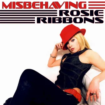 Misbehaving by Rosie Ribbons