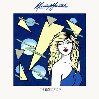 The High: Remixes - EP by Midas Hutch