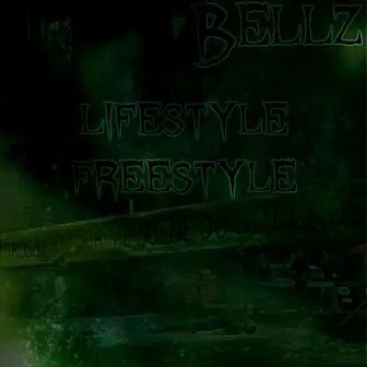 Lifestyle (Freestyle) by Bellz