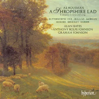 A.E. Housman's A Shropshire Lad in Verse & Song (with Alan Bates as Reader) by Alan Bates