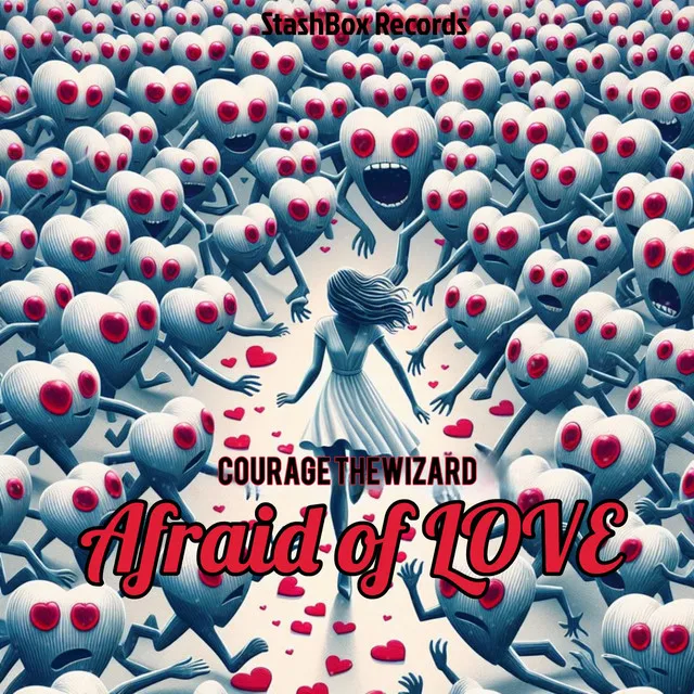 Afraid Of Love