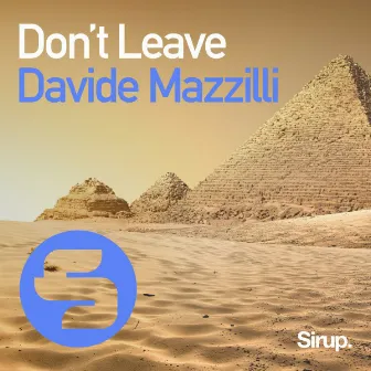 Don't Leave by Davide Mazzilli