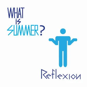 What is Summer by Reflexion