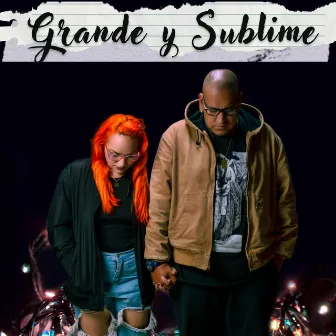 Grande y Sublime by Daniel el Killah