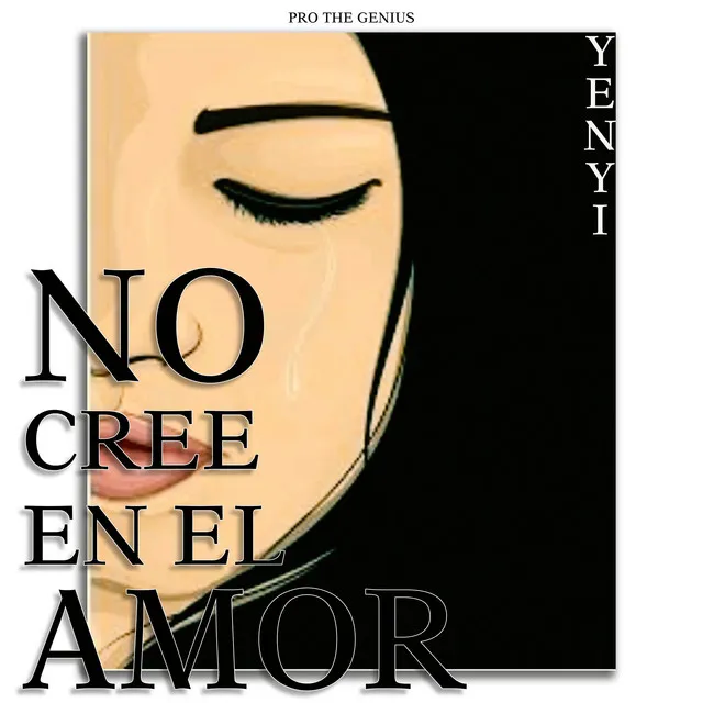 NO CREE EN EL AMOR