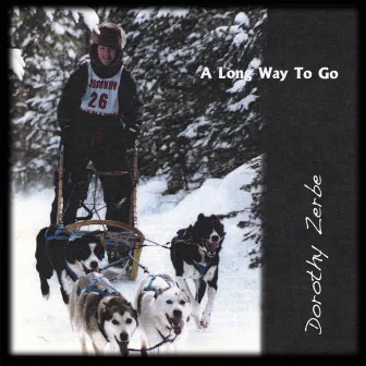 A Long Way To Go by Dorothy Zerbe