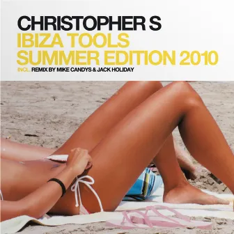 Ibiza Tools - Summer Edition 2010 by Brian Abeywickreme