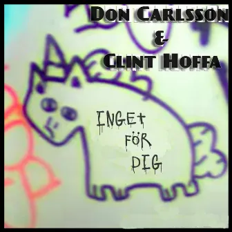 Inget för dig by Don Carlsson