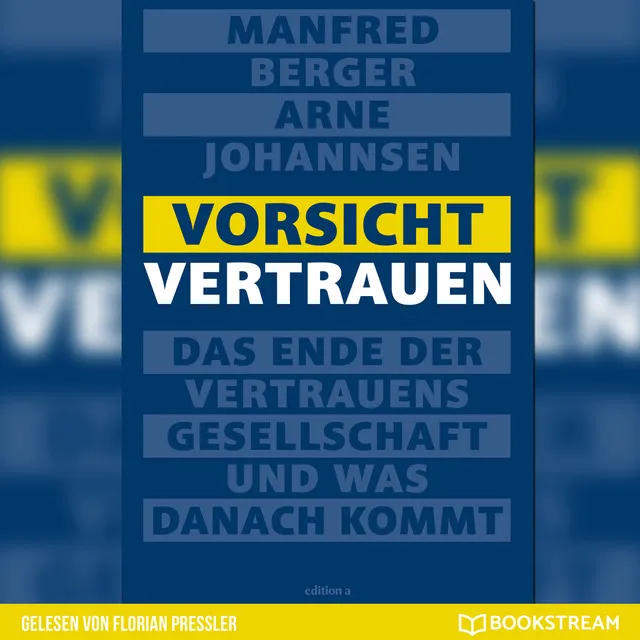 Track 47 - Vorsicht Vertrauen - Das Ende der Vertrauensgesellschaft und was danach kommt