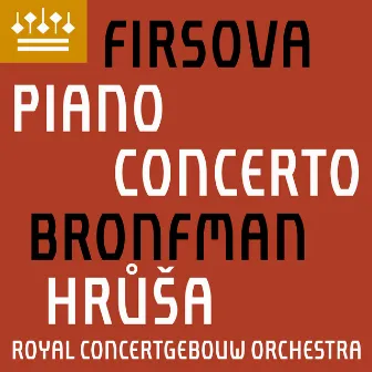 Firsova: Piano Concerto by Elena Firsova