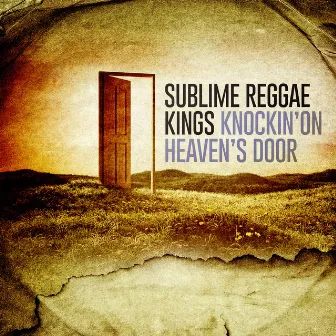 Knockin' on Heaven's Door by Sublime Reggae Kings