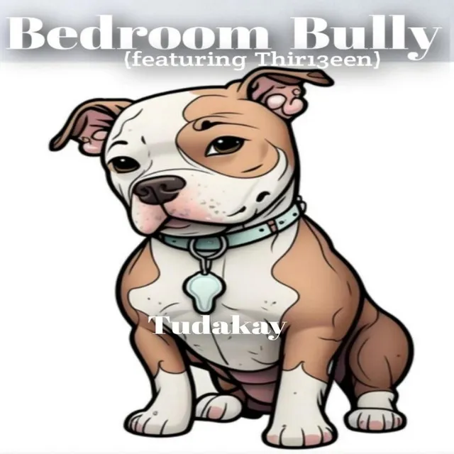 Bedroom Bully