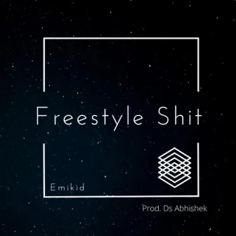 Freestyle Shit by Emikid