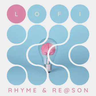 Rhyme & Re@son by Lofi Songs