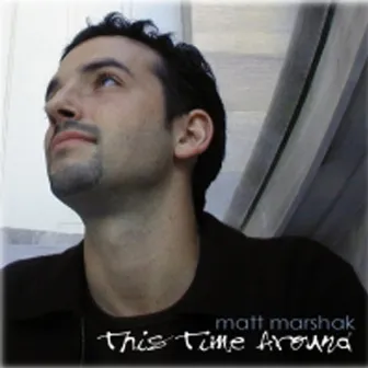 This Time Around by Matt Marshak