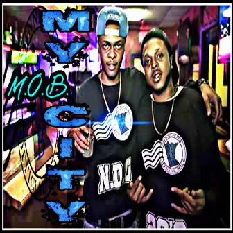 My City by M.O.B.