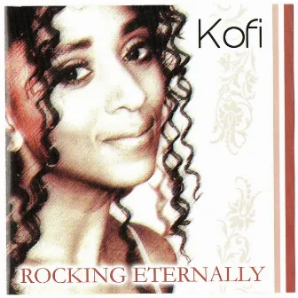 Rocking Enternally by Kofi