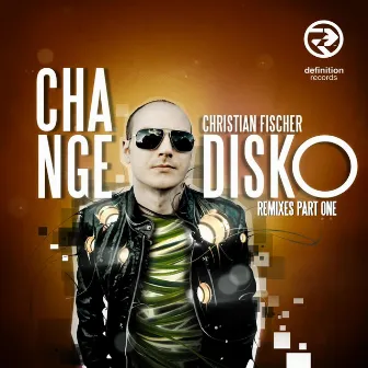 Change Disko Remixes Pt. One by Christian Fischer