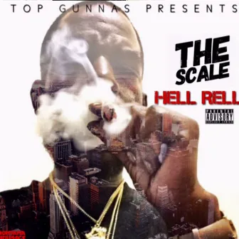 The Scale by Hell Rell