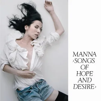 Songs of Hope and Desire by Manna