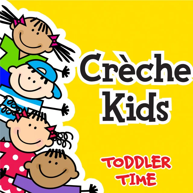 Crèche Kids - Preschool & Daycare Songs