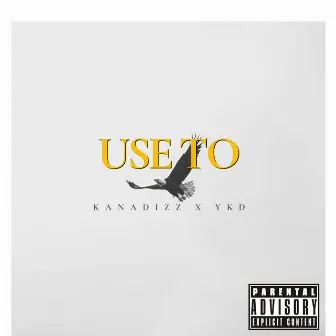 Use To by Kanadizz