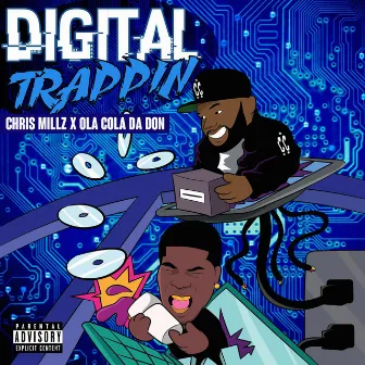 Digital Trappin by Chris Millz