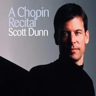 A Chopin Recital (Live) by Scott Dunn