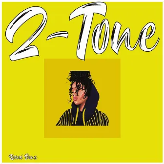 2-Tone by Karai Banx